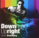 the album cover for Brian Bromberg - Downright Upright