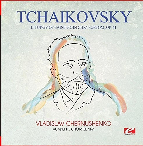 the album cover for Academic Choir Glinka - Tchaikovsky: Liturgy of Saint John Chrysostom, Op. 41