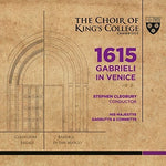 the album cover for Choir of King's College, Cambridge - 1615 Gabrieli in Venice