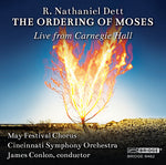 R. Nathaniel Dett: The Ordering of Moses (CD)