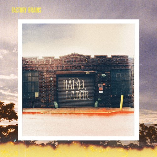 the album cover for Factory Brains - Hard Labor