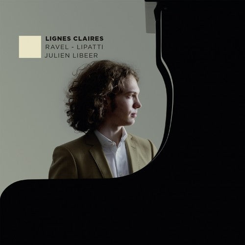 the album cover for Julien Libeer - Lignes Claires: Music for Piano