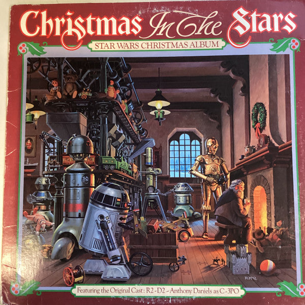 The Original Star Wars Cast : R2-D2 - Anthony Daniels (2) As C-3PO : Christmas In The Stars: Star Wars Christmas Album (LP, Album, TP)
