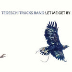 Tedeschi Trucks Band - Let Me Get By (Vinyl)