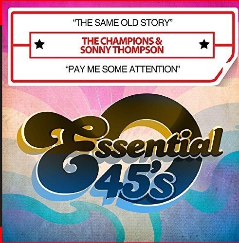 the album cover for The Champions - The Same Old Story / Pay Me Some Attention