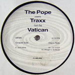 The Pope* : Traxx From The Vatican (12", Ltd)