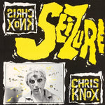 the album cover for Chris Knox - Seizure