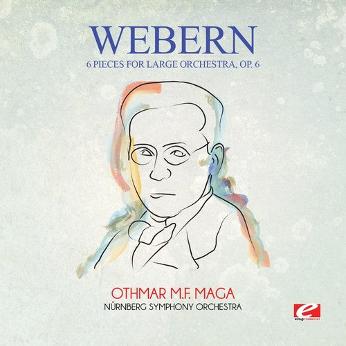 the album cover for Nürnberg Symphony Orchestra - Webern: 6 Pieces for Large Orchestra, Op. 6