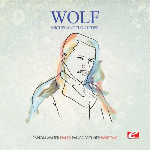 Wolf - Wolf: Michelangelo-Lieder (CD)