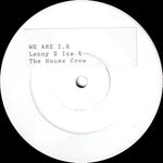 Lenny D Ice* & The House Crew : We Are I.E (12", W/Lbl, Sti)