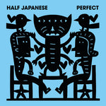 the album cover for Half Japanese - Perfect