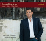 the album cover for Bruckner / Holzer / Chorvereinigung Bruckner - Bruckner: Lieder - Chore - Magnificat