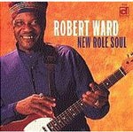 Robert Ward - New Role Soul (CD)