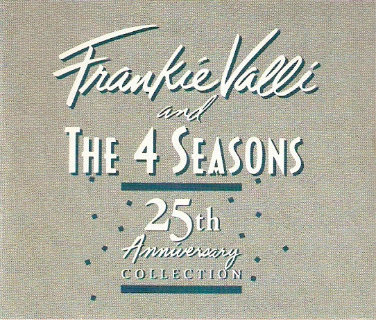 Frankie Valli And The 4 Seasons* : 25th Anniversary Collection (3xCD, Comp, Cap)