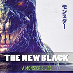the album cover for NEW BLACK - A Monster's Life