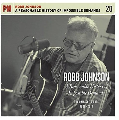 the album cover for Robb Johnson - A Reasonable History of Impossible Demands: The Damage to Date 1986- 2013