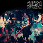 the album cover for American Aquarium - Live In Raleigh