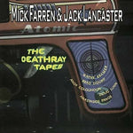 the album cover for Mick Farren & Lancaster,Jack - The Deathray Tapes