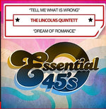 the album cover for The Lincolns Quintett - Tell Me What Is Wrong / Dream Of Romance (Digital 45)