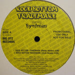 Byrdman : Rock Bottom Trademark (12", Promo)