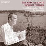 the album cover for Von Koch / Swedish Radio Symphony Orchestra - Erland von Koch: Symphonies No. 3 & 4