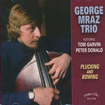 the album cover for George Mraz Trio - Plucking And Bowing