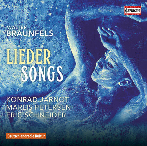 the album cover for Braunfels / Petersen / Jarnot / Schneider - Braunfels: Lieder Songs