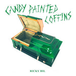 Ricky Hil - Candy Painted Coffins (Vinyl)