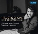 the album cover for Chopin / Weder / Berliner Camerata - Chopin: Piano Concertos Nos. 1 & 2
