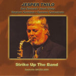 the album cover for Jesper Thilo - Strike Up the Band