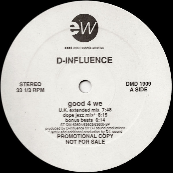 D-Influence* : Good 4 We (12", Promo)