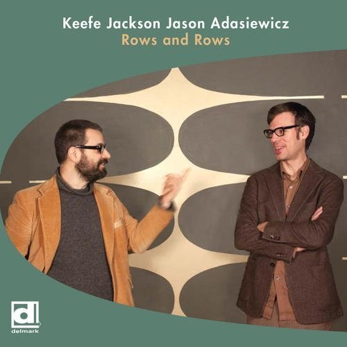 the album cover for Keefe Jackson / Adasiewicz,Jason - Rows & Rows