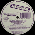 Raise The Roof Connection* Featuring: Shawnie Taylor* : Get Happy (12")