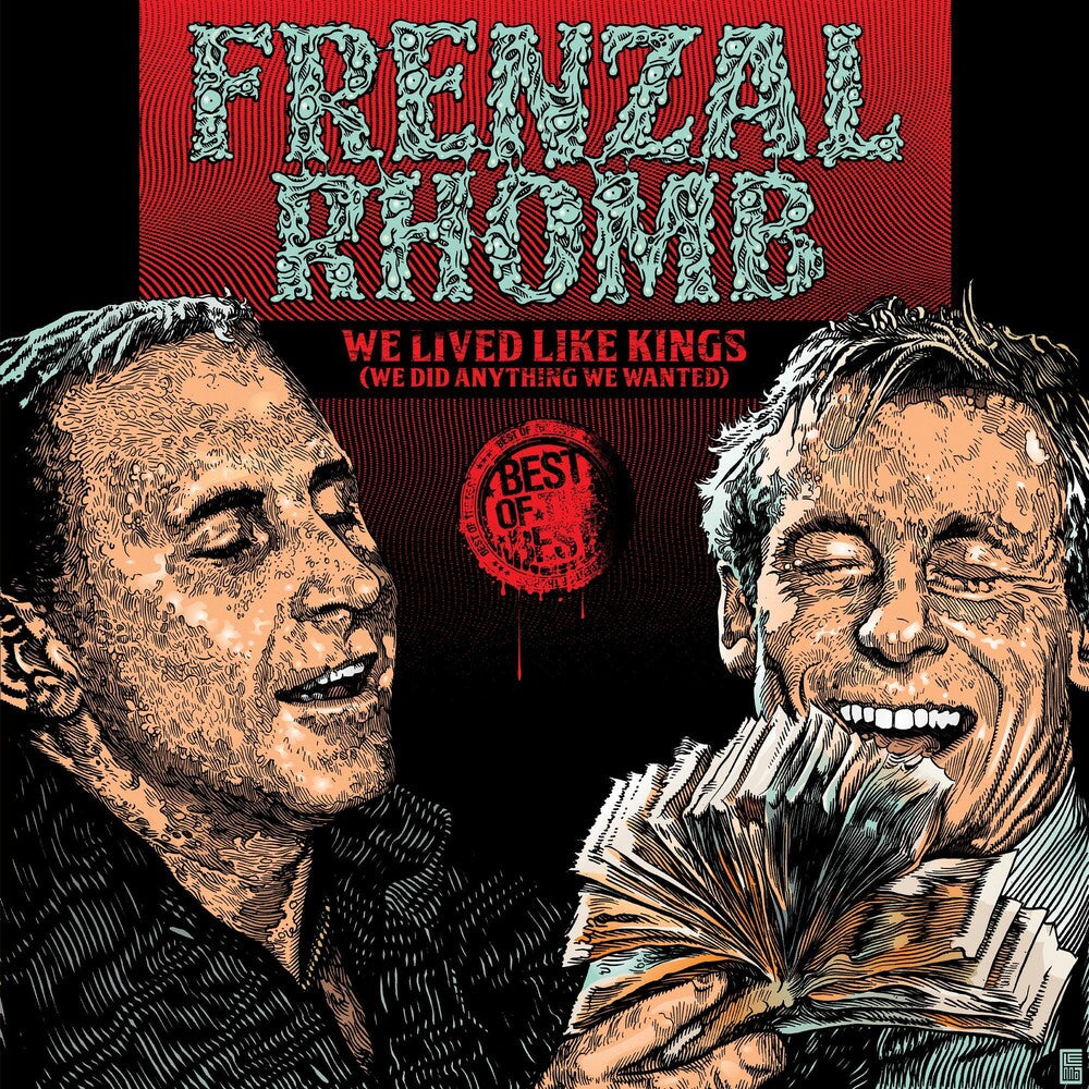 the album cover for Frenzal Rhomb - We Lived Like Kings: The Best Of Frenzal Rhomb