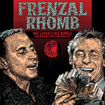 the album cover for Frenzal Rhomb - We Lived Like Kings: The Best Of Frenzal Rhomb