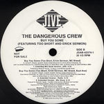 The Dangerous Crew : Buy You Some (12", Single, Promo)
