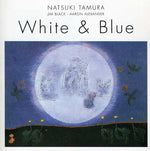 the album cover for Natsuki Tamura - White and Blue