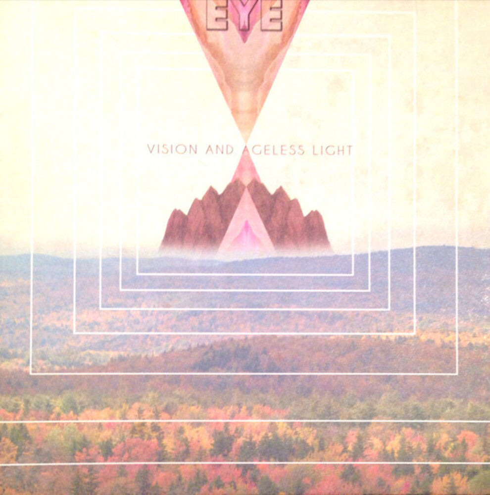 the album cover for Eye - Vision & Ageless Light