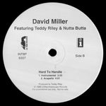 David Miller Featuring Teddy Riley & Nutta Butta : Hard To Handle (12", Promo)