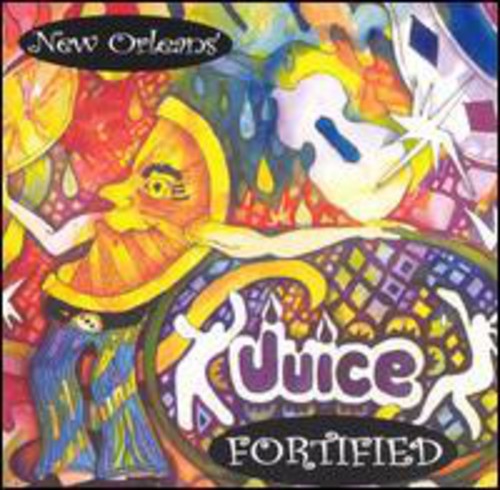 the album cover for New Orleans' Juice - Fortified