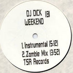 DJ Dick : Weekend (12")