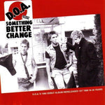 DOA - Something Better Change (CD)