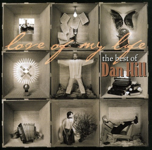 Dan Hill - Love of My Life: Best of (CD)