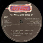 DJ Mike & MC Cool D : Do That Shit!(12")