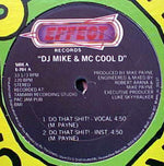 DJ Mike & MC Cool D : Do That Shit!(12")