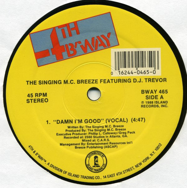 The Singing M.C. Breeze* Featuring D.J. Trevor* : Damn I'm Good (12")