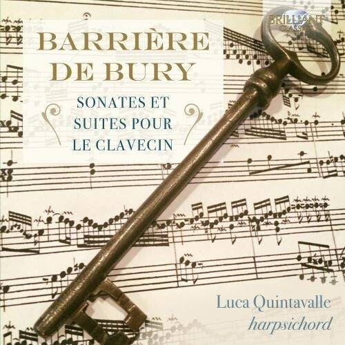 Barrière & De Bury: Sonates Et Suites Pour Le Clavecin (CD)