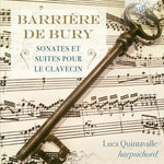 Barrière & De Bury: Sonates Et Suites Pour Le Clavecin (CD)
