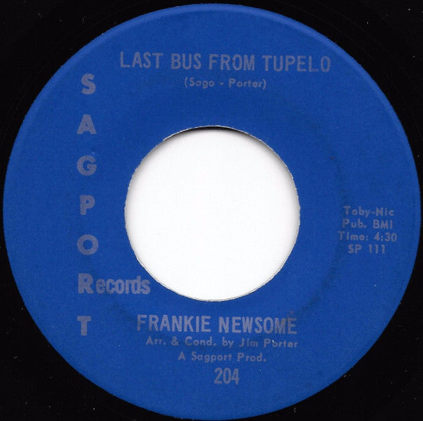 Frankie Newsome : Last Bus From Tupelo / Coming On Strong Staying Long (7")