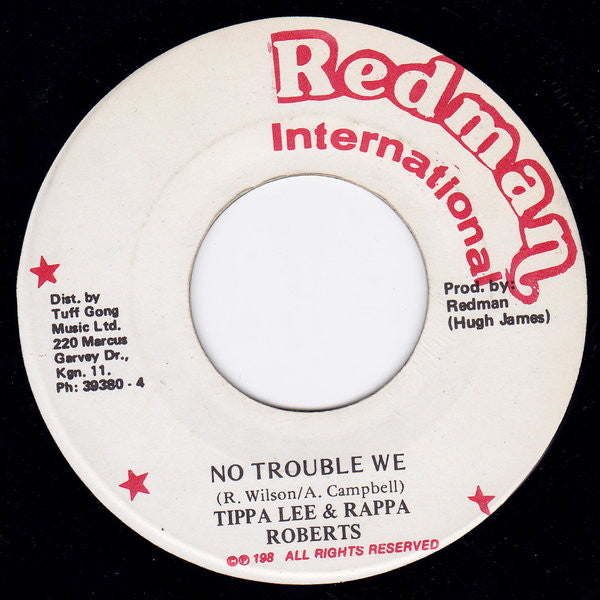Tippa Lee & Rappa Robert : No Trouble We (7")